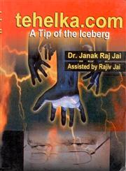 Tehelka .Com A Tip of the Iceberg 1st Edition,818749834X,9788187498346