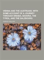 Vienna and the Austrians,1230377166,9781230377162
