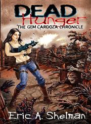 Dead Hunger II The Gem Cardoza Chronicle,0984925546,9780984925544