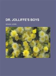 Dr. Jolliffe's Boys,1153759799,9781153759793