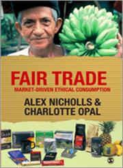 Fair Trade Market-Driven Ethical Consumption,1412901057,9781412901055