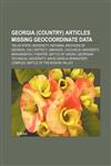 Georgia (country) articles missing geocoordinate data Tbilisi State University, National Archives of Georgia, Gali District, Abkhazia,1233066994,9781233066995