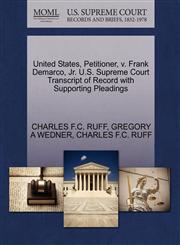 United States, Petitioner, v. Frank Demarco, Jr. U.S. Supreme Court Transcript of Record with Supporting Pleadings,1270675702,9781270675709