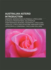 Australian asterid Introduction Dampiera, Barringtonia acutangula, Utricularia australis, Prostanthera, Heliotropium foertherianum, Brunonia,1155939050,9781155939056