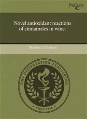 Novel antioxidant reactions of cinnamates in wine.,1243484632,9781243484635