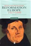 Reformation Europe: 1517-1559 (Blackwell Classic Histories of Europe),0631215085,9780631215080