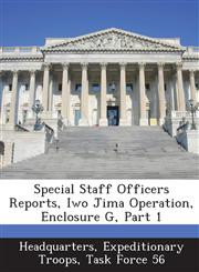 Special Staff Officers Reports, Iwo Jima Operation, Enclosure G, Part 1,1288605439,9781288605439
