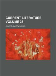Current literature Volume 36,1232241237,9781232241232