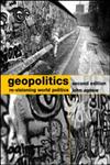 Geopolitics: Re-visioning World Politics 2nd Edition,0415310075,9780415310079
