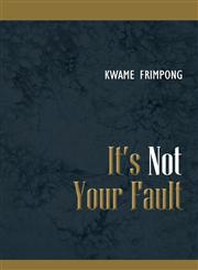 It's Not Your Fault,1598862421,9781598862423
