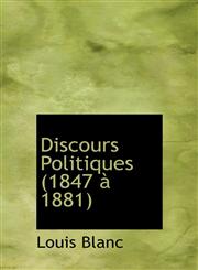 Discours Politiques (1847 à 1881),1115451359,9781115451352