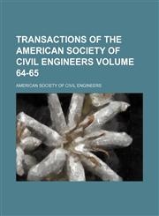 Transactions of the American Society of Civil Engineers Volume 64-65,1153183129,9781153183123