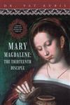 Mary Magdalene, The Thirteenth Disciple A Spiritual Journey That Transforms Mary's Entire Life,1450295231,9781450295239