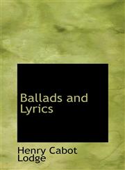 Ballads and Lyrics,1116916312,9781116916317