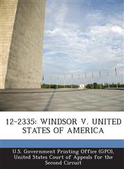 12-2335 Windsor V. United States of America,128958947X,9781289589479