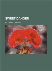 Sweet Danger,1458856631,9781458856630