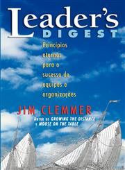 Leader's Digest Princípios eternos para o sucesso de equipes e organizações,0981336426,9780981336428