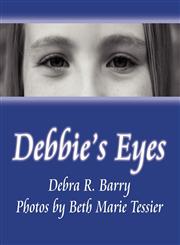 Debbie's Eyes,1456052721,9781456052720