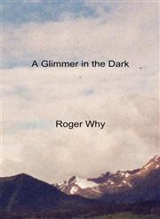 A Glimmer in the Dark,1781761140,9781781761144