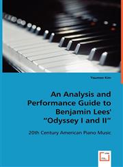 An Analysis and Performance Guide to Benjamin Lees' "Odyssey I and II",3836493985,9783836493987