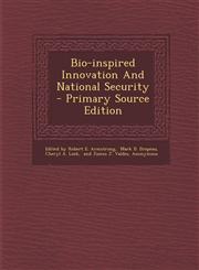 Bio-inspired Innovation And National Security - Primary Source Edition,1293381004,9781293381007