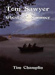 Tom Sawyer and the Ghosts of Summer,1617060321,9781617060328
