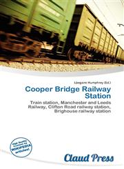 Cooper Bridge Railway Station,6137041387,9786137041383