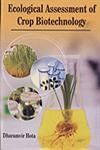 Ecological Assessment of Crop Biotechnology,8189729179,9788189729172