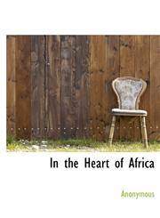 In the Heart of Africa,114025409X,9781140254096