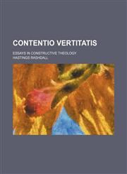 Contentio vertitatis; essays in constructive theology,1151082430,9781151082435