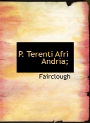 P. Terenti Afri Andria;,1117049248,9781117049243