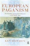 European Paganism: The Realities of Cult from Antiquity to the Middle Ages,0415120349,9780415120340
