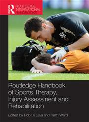 Routledge Handbook of Sports Therapy, Injury Assessment and Rehabilitation,0415593263,9780415593267