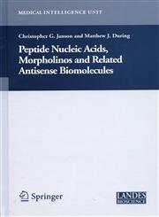 Peptide Nucleic Acids, Morpholinos and Related Antisense Biomolecules,0306482304,9780306482304