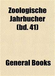 Zoologische Jahrbücher (bd. 41),1153227207,9781153227209