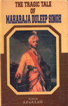 The Tragic Tale of Maharaja Duleep Singh,8171162126,9788171162123