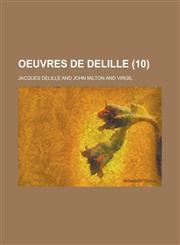 Oeuvres de Delille (10 ),1234534622,9781234534622