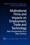 Multinational Firms and Impacts on Employment, Trade and Technology New Perspectives for a New Century,0415270537,9780415270533