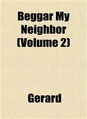 Beggar My Neighbor (Volume 2),1152872788,9781152872783