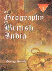 The Geography of British India Political & Physical 2 Vols.,8172682255,9788172682255