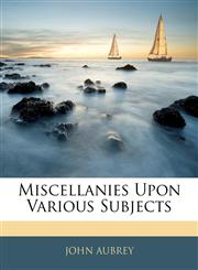 Miscellanies Upon Various Subjects,1145919596,9781145919594