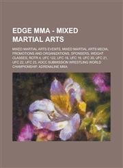 Edge Mma - Mixed Martial Arts Mixed Martial Arts Events, Mixed Martial Arts Media, Promotions and Organizations, Sponsers, Weight Classes, Rotr 4, U,1234707160,9781234707163