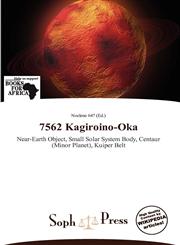 7562 Kagiroino-Oka,613901266X,9786139012664