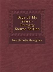 Days of My Years - Primary Source Edition,1293733482,9781293733486