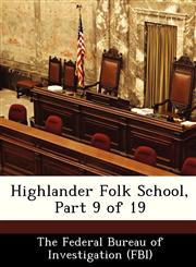 Highlander Folk School, Part 9 of 19,128844463X,9781288444632