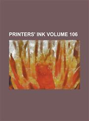 Printers' Ink Volume 106,1236932242,9781236932242