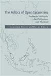 The Politics of Open Economies Indonesia, Malaysia, the Philippines, and Thailand,0521586836,9780521586832