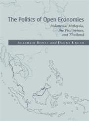 The Politics of Open Economies Indonesia, Malaysia, the Philippines, and Thailand,0521586836,9780521586832