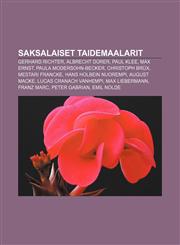 Saksalaiset taidemaalarit Gerhard Richter, Albrecht Dürer, Paul Klee, Max Ernst, Paula Modersohn-Becker, Christoph Brüx, Mestari Francke,1231989114,9781231989111