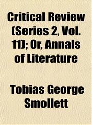 Critical Review (Series 2, Vol. 11); Or, Annals of Literature,1152599844,9781152599840